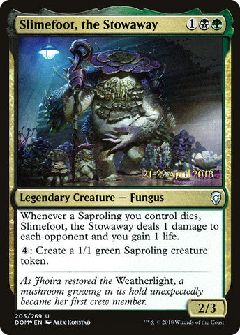 Slimefoot, the Stowaway [Dominaria Promos]